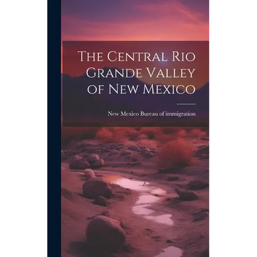 The Central Rio Grande Valley of New Mexico