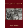 Wine, Food and Friends