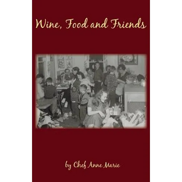 Wine, Food and Friends