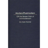 Modern/Postmodern: Off the Beaten Path of Antimodernism