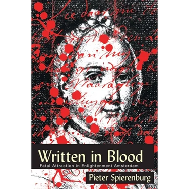 Written in Blood: Fatal Attraction in Enlightenment Amsterdam