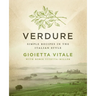 Verdure: Simple Recipes in the Italian Style