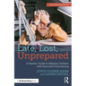 Late, Lost, and Unprepared: A Parents' Guide to Helping Children with Executive Functioning