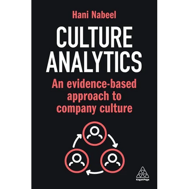 Culture Analytics: An Evidence-Based Approach to Company Culture
