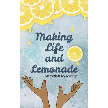 Making Life and Lemonade