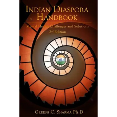 Indian Diaspora Handbook: Mental Health Challenges & Solutions