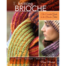 Knitting Brioche: The Essential Guide to the Brioche Stitch