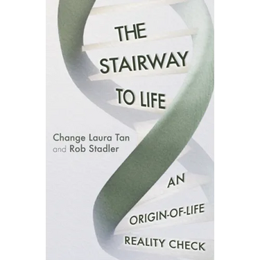 The Stairway To Life: An Origin-Of-Life Reality Check