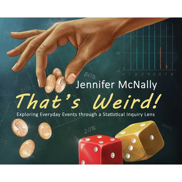 That's Weird!: Exploring Everyday Events through a Statistical Inquiry Lens