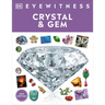 Eyewitness Crystal and Gem