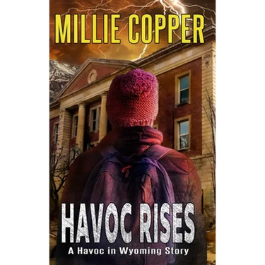 Havoc Rises: A Havoc in Wyoming Story America's New Apocalypse