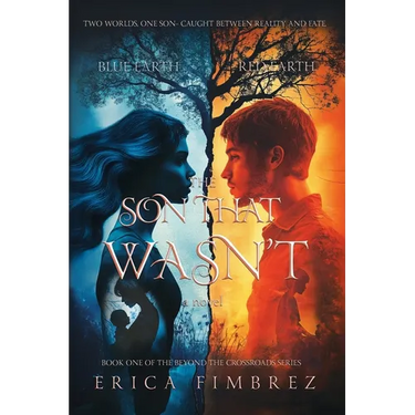 The Son That Wasn't: Book One of the Beyond the Crossroads Series