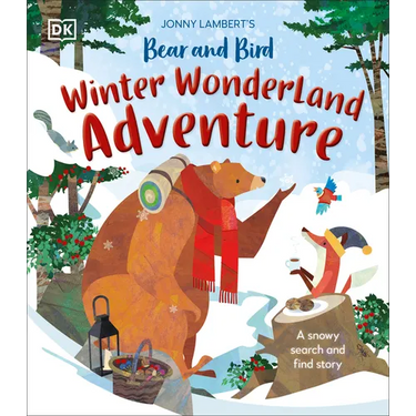 Jonny Lambert's Bear and Bird Winter Wonderland Adventure: A Snowy Search and Find Story
