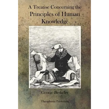 A Treatise Concerning the Principles of Human Knowledge