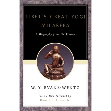 Tibet's Great Yogī Milarepa: A Biography from the Tibetan Being the Jetsün-Kabbum or Biographical History of Jetsün-Milarepa, According to the La