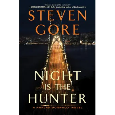 Night Is the Hunter: A Harlan Donnally Novel