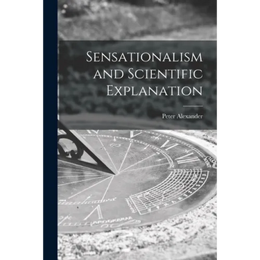 Sensationalism and Scientific Explanation