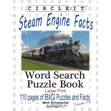 Circle It, Steam Engine / Locomotive Facts, Large Print, Word Search, Puzzle Book