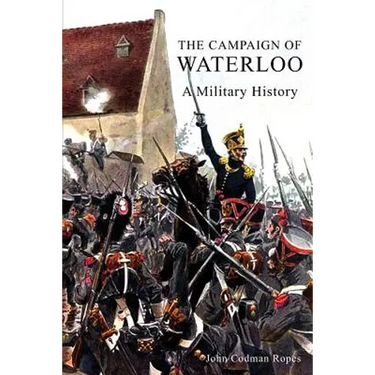 The Campaign of Waterloo