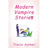 Modern Vampire Stories