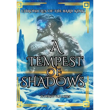 A Tempest of Shadows: Chronicles of the Bard King