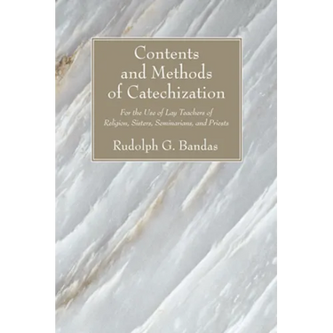 Contents and Methods of Catechization