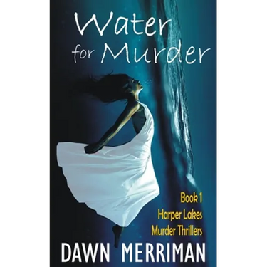 WATER for MURDER