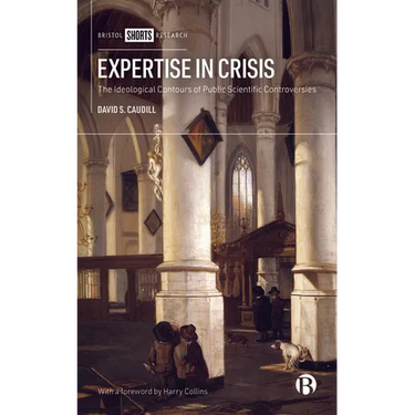 Expertise in Crisis: The Ideological Contours of Public Scientific Controversies