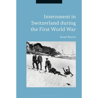 Internment in Switzerland During the First World War