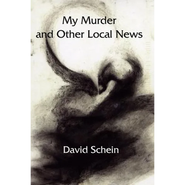 My Murder and Other Local News