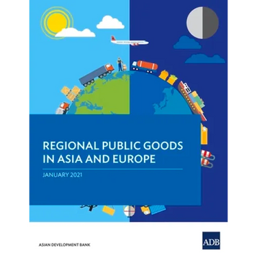 Regional Public Goods in Asia and Europe