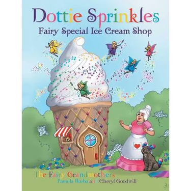 Dottie Sprinkles: Fairy Special Ice Cream Shop