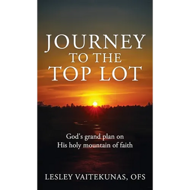 Journey to the Top Lot: God's grand plan on His holy mountain of faith