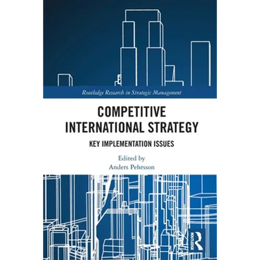 Competitive International Strategy: Key Implementation Issues