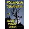 Skinwalkers Shapeshifters and Native American Curses