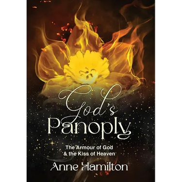 God's Panoply: The Armour of God & the Kiss of Heaven - Expanded Edition