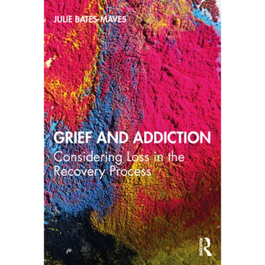 Grief and Addiction: Considering Loss in the Recovery Process