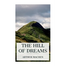 The Hill of Dreams