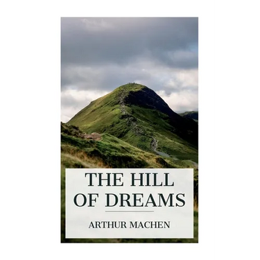 The Hill of Dreams