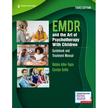 EMDR and the Art of Psychotherapy With Children: Guidebook and Treatment Manual
