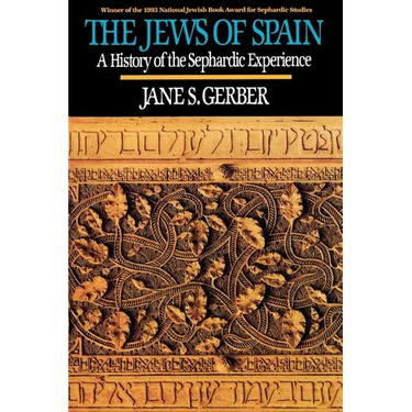 Jews of Spain: A History of the Sephardic Experience