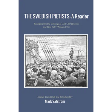 The Swedish Pietists: A Reader
