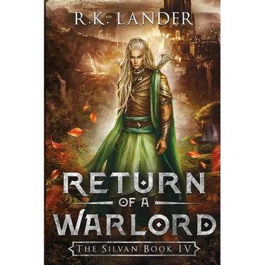 Return of a Warlord: The Silvan Book IV
