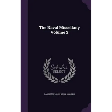 The Naval Miscellany Volume 2