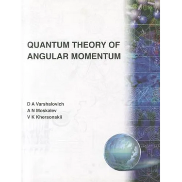Quantum Theory of Angular Momentum