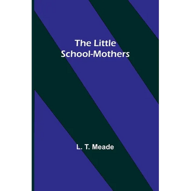 The Little School-Mothers