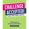 Challenge Accepted!: 100 Word Searches