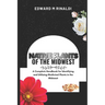 Native Plants Of The Midwest: A Complete Handbook for Identifying and Utilizing Medicinal Plants in the Midwest