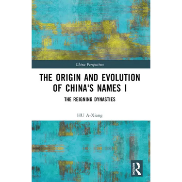 The Origin and Evolution of China's Names I: The Reigning Dynasties