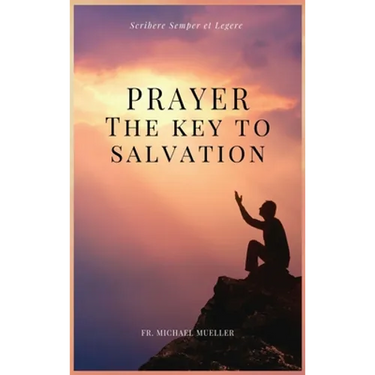 Prayer - The Key to Salvation: Easy to Read Layout